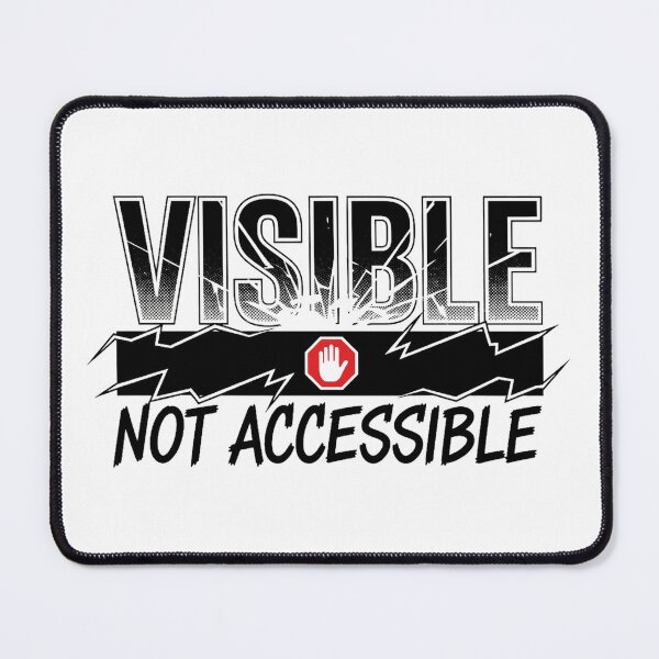 Item preview, "Visible Not Accessible" – Statement Graphic Tee for Personal Boundaries designed and sold by Krisekk.