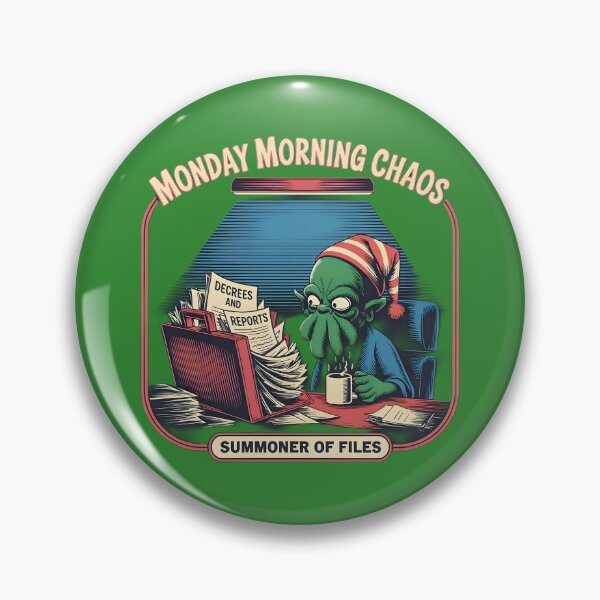 Item preview, Monday Morning Chaos Summoner of Files designed and sold by VantagePrints.