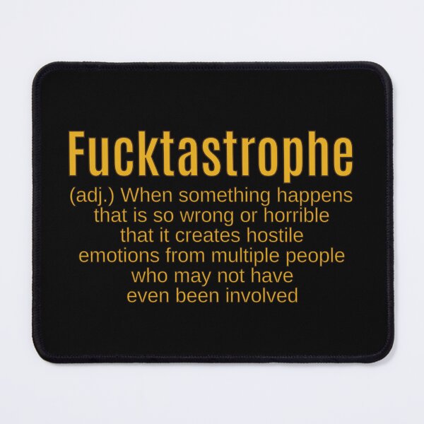 Item preview, Fucktastrophe designed and sold by Snookie420.