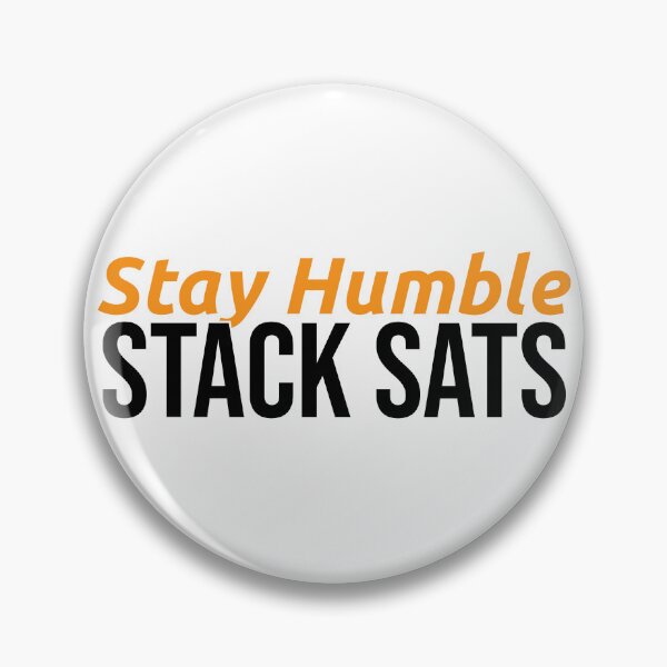 Item preview, Stay Humble Stack Sats — Bitcoin Crypto Gift designed and sold by SatoshiPress.