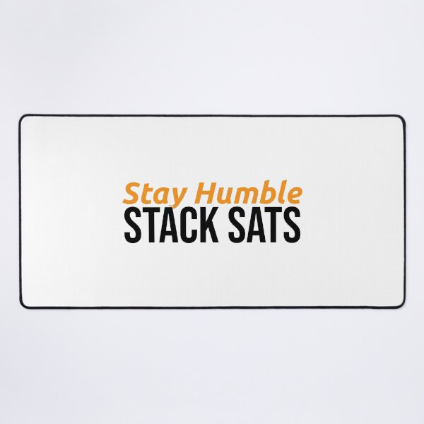 Item preview, Stay Humble Stack Sats — Bitcoin Crypto Gift designed and sold by SatoshiPress.