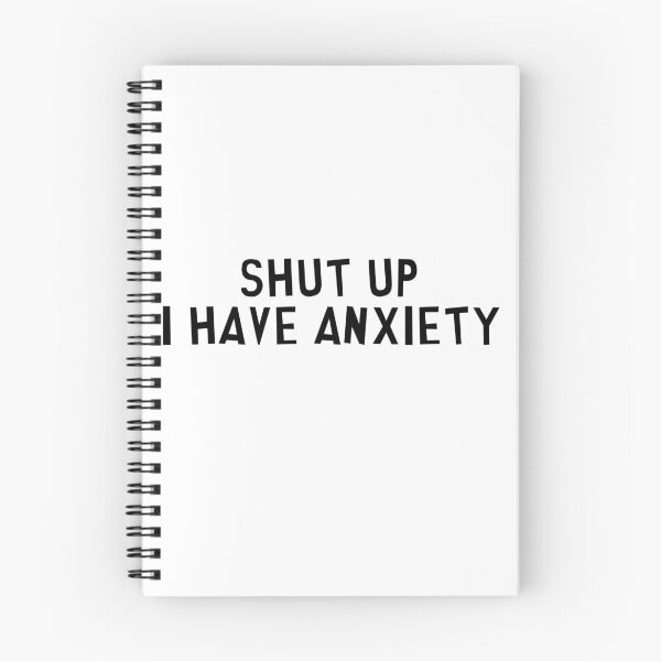 Item preview, Shut Up I Have Anxiety designed and sold by danielbeda.