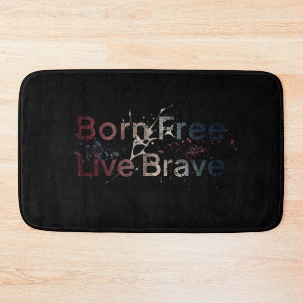 Item preview, Born Free Live Brave Quote designed and sold by DrTol.