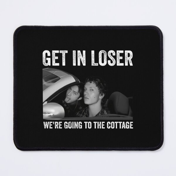 Item preview, Get In Loser We'Re Going To The Cottage designed and sold by BrendaMarlene4.