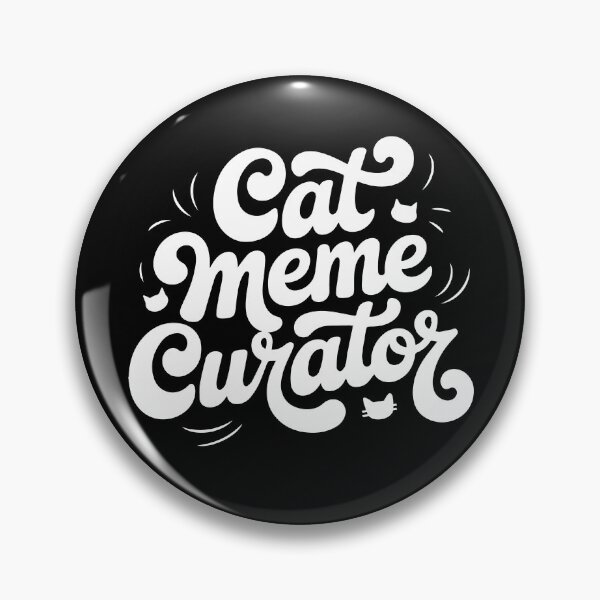 Item preview, Cat Meme Curator Funny memes designed and sold by SusanaDesigns.