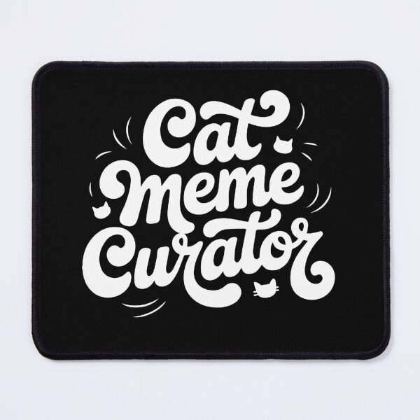 Item preview, Cat Meme Curator Funny memes designed and sold by SusanaDesigns.