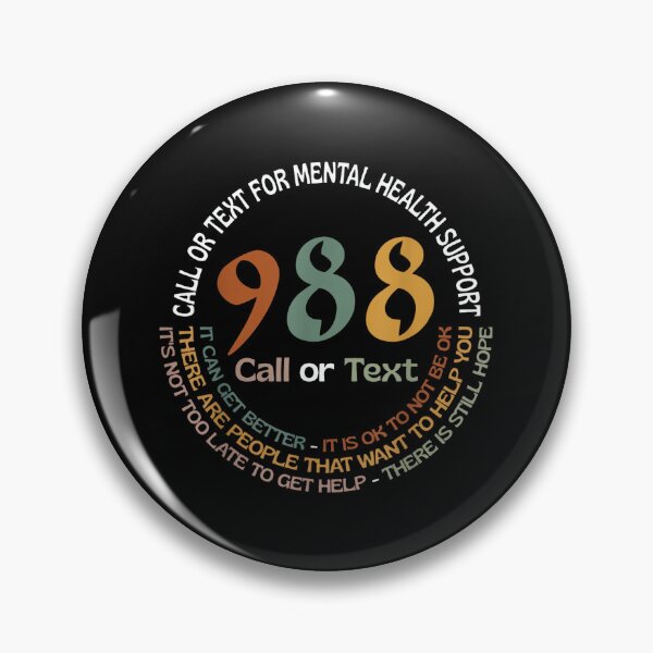 Item preview, 988 Call Or Text Call Or Text for Mental Health Support designed and sold by LisaMCasares.