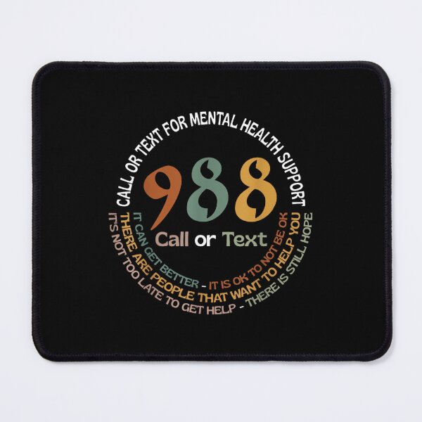 Item preview, 988 Call Or Text Call Or Text for Mental Health Support designed and sold by LisaMCasares.