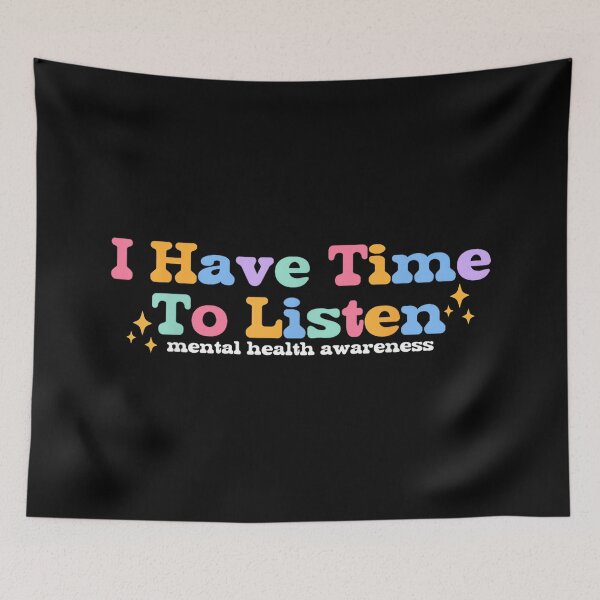 Item preview, I Have Time to Listen Mental Health Awareness Month Groovy designed and sold by LisaMCasares.