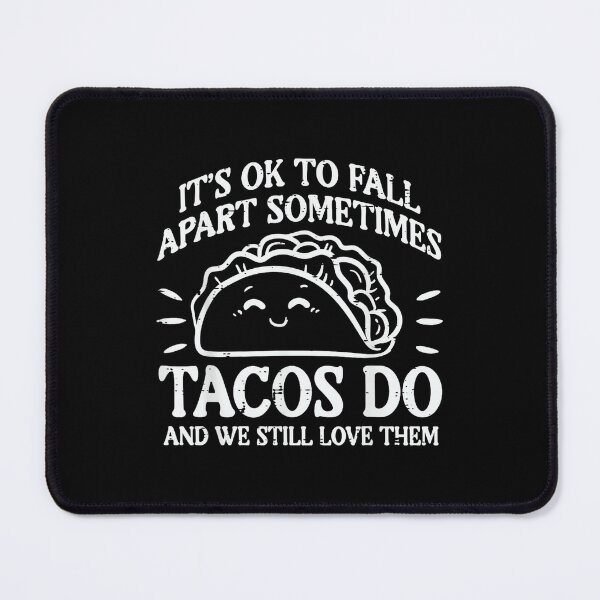 Item preview, Mental Health Ok to Fall Apart Taco Awareness Men Women designed and sold by LisaMCasares.