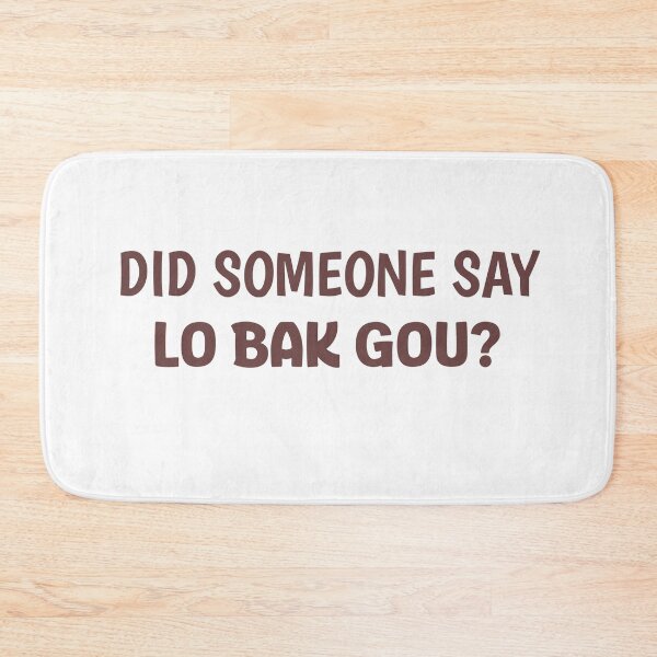 Item preview, Did Someone Say Lo Bak Gou? - Chinese Lo Bak Gou designed and sold by stylboutique.