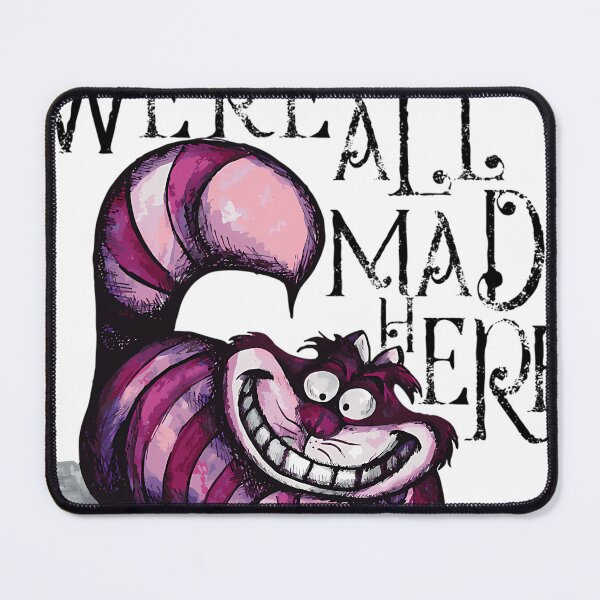 Item preview, We'Re All Mad Here designed and sold by SalvatoreSchim.