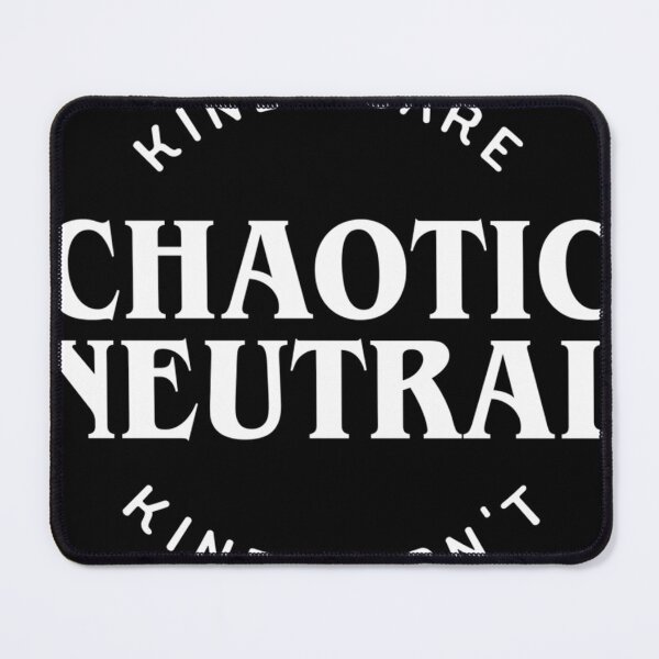 Item preview, Chaotic Neutral Alignment Kinda Care Kinda Don'T Funny Quotes designed and sold by AgustiWiegand.