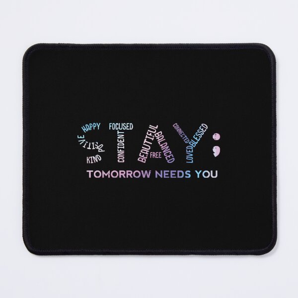 Item preview, Mental Health Stay Tomorrow Needs You Aware Men Women designed and sold by LisaMCasares.