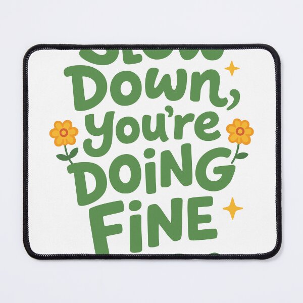 Item preview, Slow Down Reminder designed and sold by Matinez Pink.