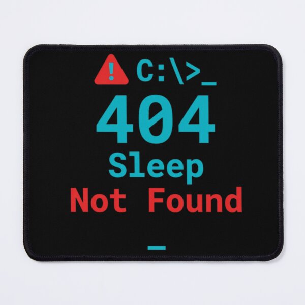 Item preview, 404 Sleep Not Found  Funny IT Support Tech Shirt designed and sold by KurtByteStudio.