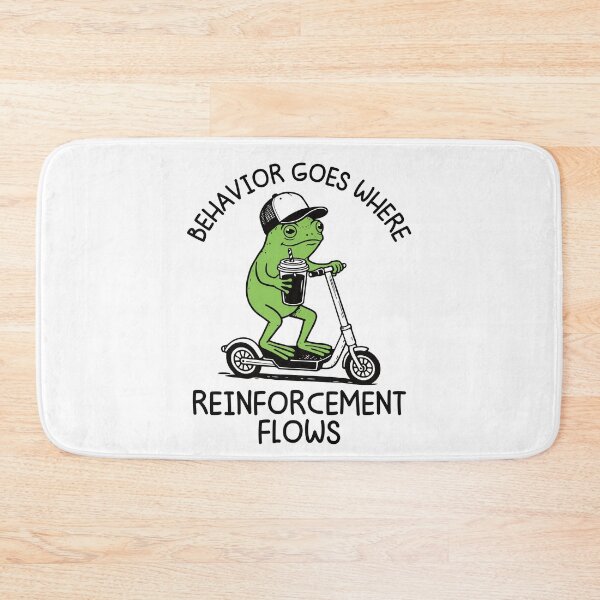 Item preview, Behavior Goes Where Reinforcement Flows Funny Frog On Scooter - Behavior Analyst designed and sold by gunaone-design.