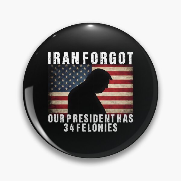 Item preview, Iran Forgot Our President Has 34 Felonies designed and sold by PatternGallery.