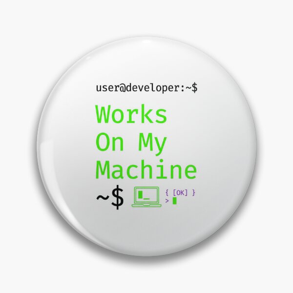 Item preview, Works On My Machine  Programmer Humor Shirt designed and sold by KurtByteStudio.