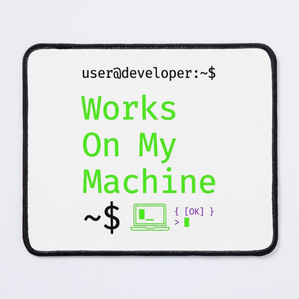 Item preview, Works On My Machine  Programmer Humor Shirt designed and sold by KurtByteStudio.