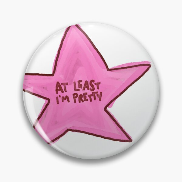 Item preview, AT LEAST I'M PRETTY Pink Star designed and sold by RebbyCreates.