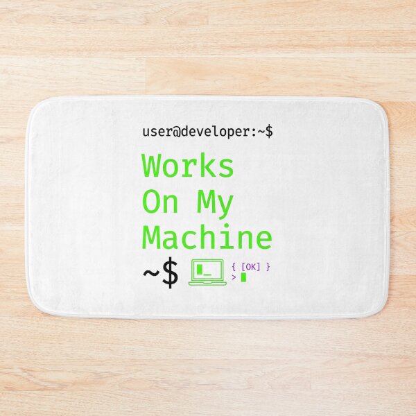 Item preview, Works On My Machine Programmer Humor Shirt designed and sold by KurtByteStudio.