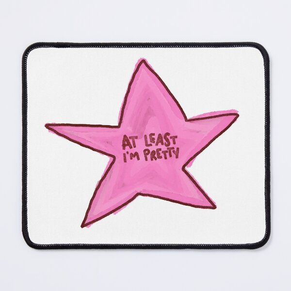 Item preview, AT LEAST I'M PRETTY Pink Star designed and sold by RebbyCreates.
