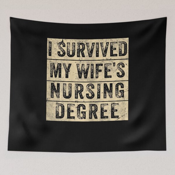 Item preview, I Survived My Wife's Nursing Degree Nursing School Husband designed and sold by Goleon12.