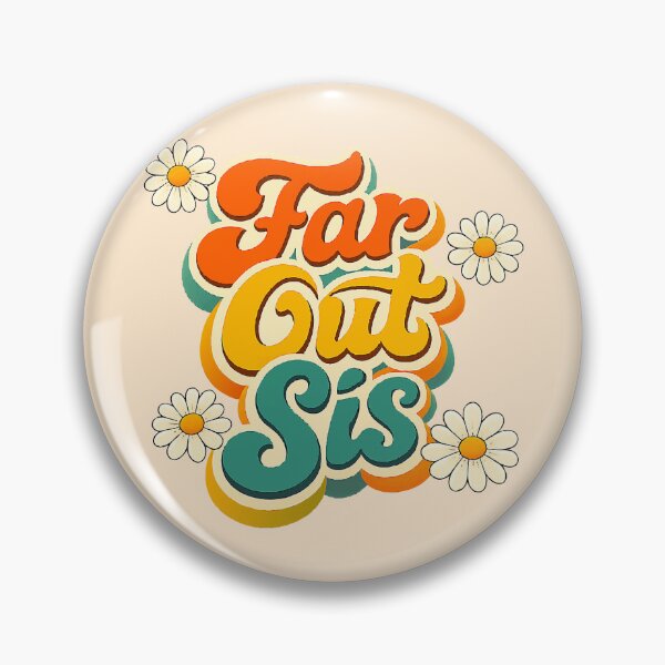 Item preview, Retro Far Out Sis - Groovy 70s Vintage Daisy Aesthetic designed and sold by Far Out Goods.