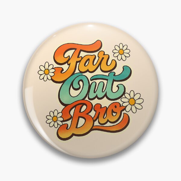 Item preview, Retro Far Out Bro - Groovy 70s Vintage Daisy Aesthetic designed and sold by Far Out Goods.