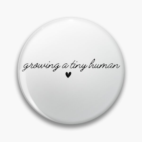 Item preview, Growing A Tiny Human designed and sold by stevieroqers.