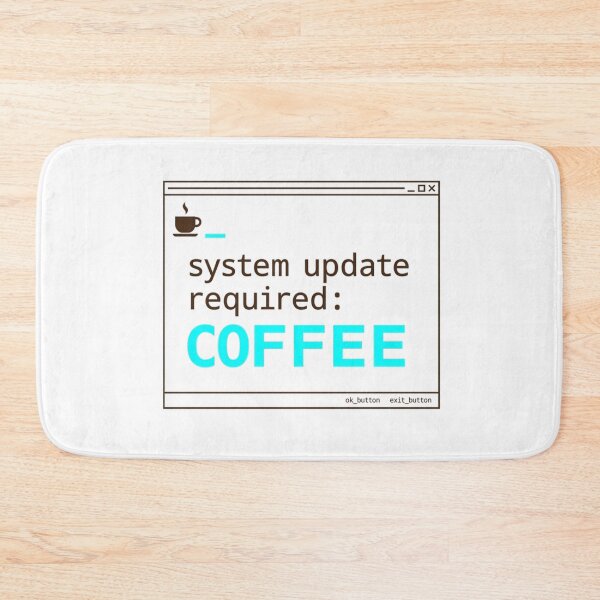 Item preview, System Update Required: Coffee Funny IT Tech Shirt designed and sold by KurtByteStudio.