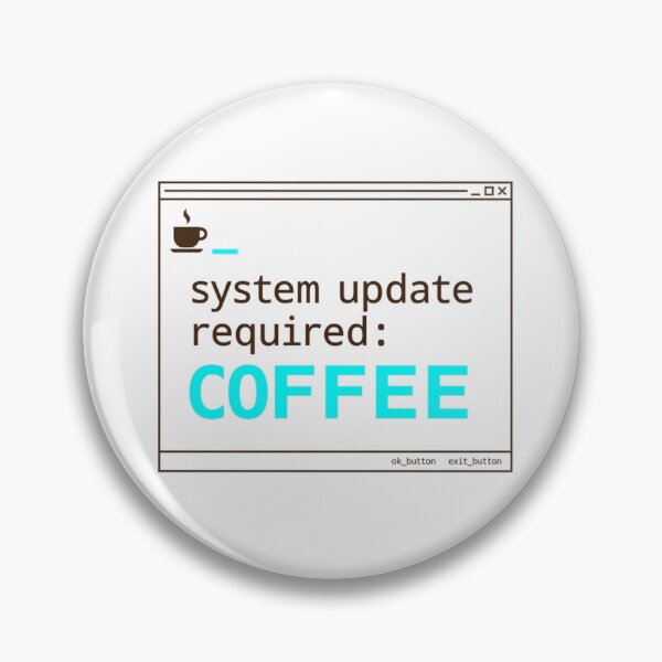 Item preview, System Update Required: Coffee Funny IT Tech Shirt designed and sold by KurtByteStudio.