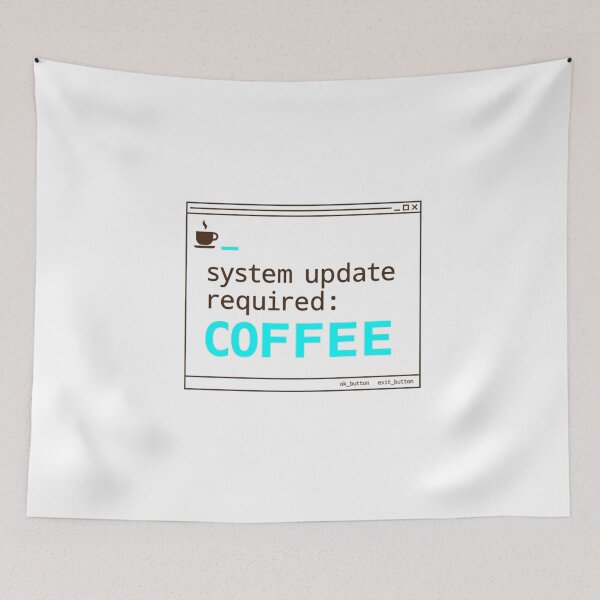 Item preview, System Update Required: Coffee Funny IT Tech Shirt designed and sold by KurtByteStudio.