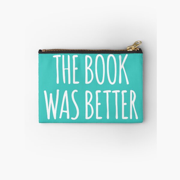 Item preview, The Book Was Better- Funny Reading Joke designed and sold by the-elements.
