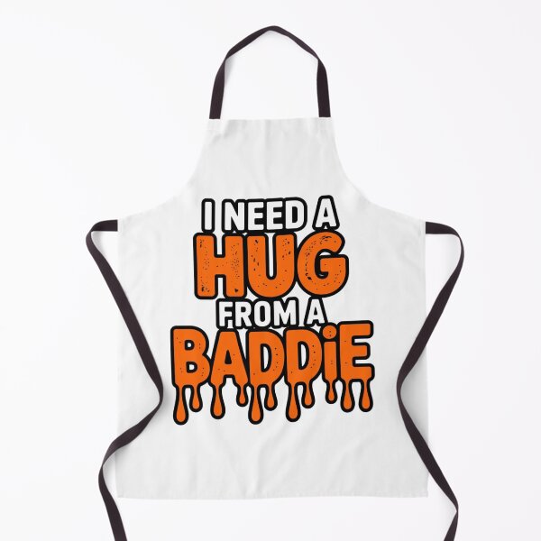 Item preview, I Need A Hug from A Baddie Meme designed and sold by ZACK ART.