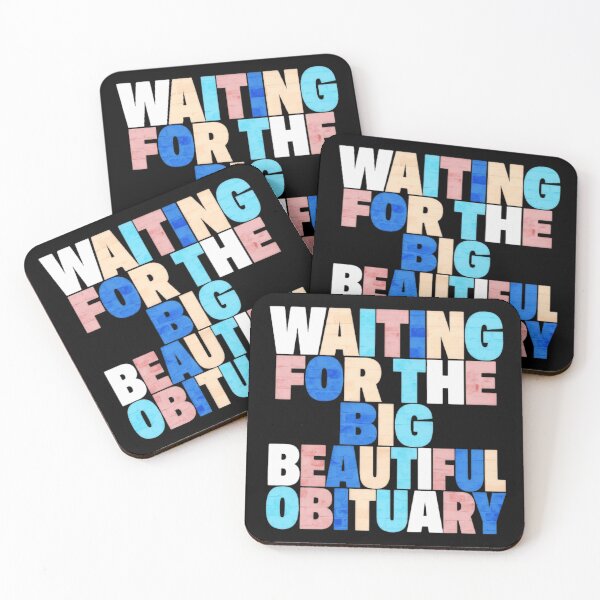 Item preview, Waiting For The Big Beautiful Obituary Gothic Dark Humor Protest designed and sold by SkeletonsDanger.