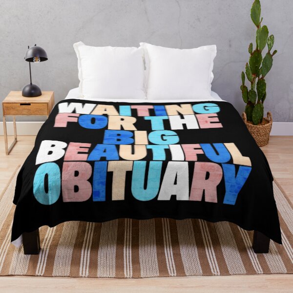 Item preview, Waiting For The Big Beautiful Obituary Gothic Dark Humor Protest designed and sold by SkeletonsDanger.