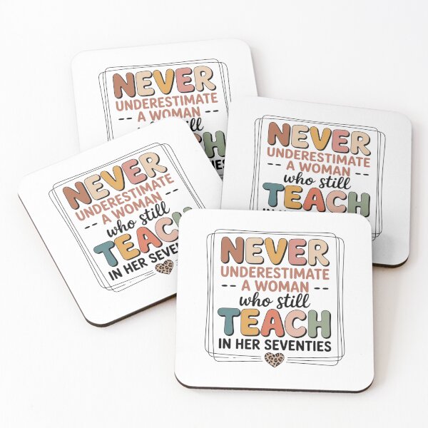 Item preview, Never Underestimate Woman Who Still Teaches in Her Seventies designed and sold by ZACK ART.