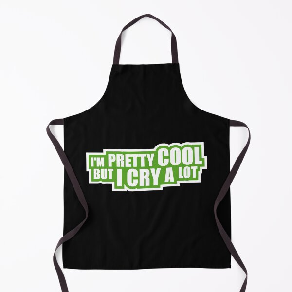 Item preview, I'm Pretty Cool But I Cry A Lot Funny Honest Quote designed and sold by shirt-o-mat.