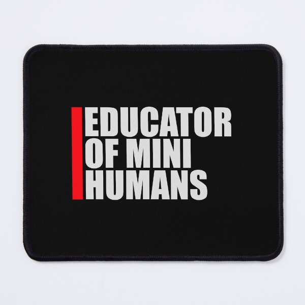 Item preview, Educator Of Mini Humans Funny Teacher Quote Logo designed and sold by shirt-o-mat.