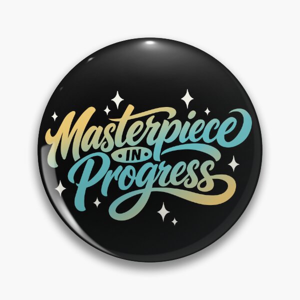 Item preview, Masterpiece in Progress designed and sold by Verse & Vibes.