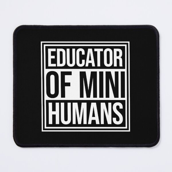 Item preview, Educator Of Mini Humans Funny Teacher Quote Logo designed and sold by shirt-o-mat.