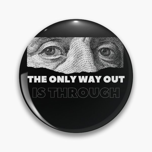 Item preview, The only way out is through designed and sold by LaughandLaugh.