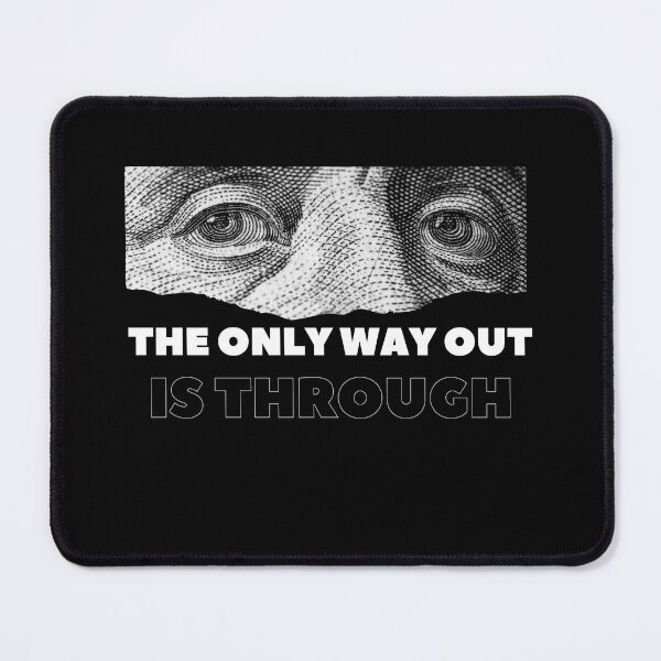 Item preview, The only way out is through designed and sold by LaughandLaugh.