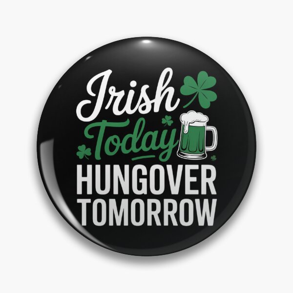 Item preview, Irish Today, Hungover Tomorrow - Saint Patrick's Day designed and sold by EllenJast.