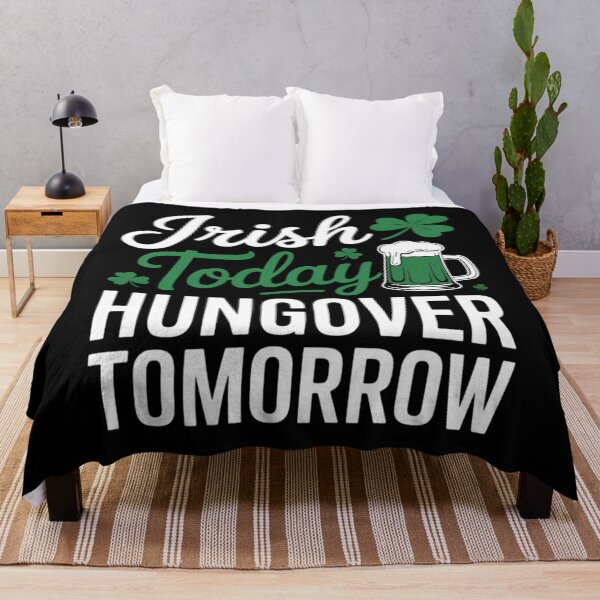 Item preview, Irish Today, Hungover Tomorrow - Saint Patrick's Day designed and sold by EllenJast.