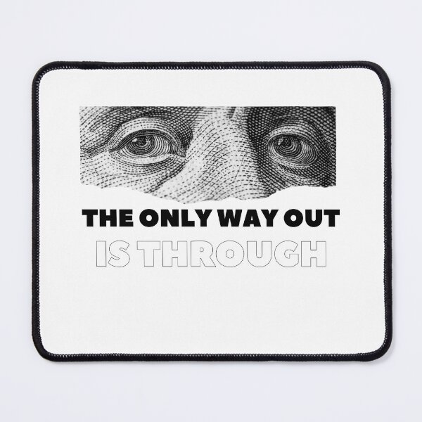 Item preview, The only way out is through designed and sold by LaughandLaugh.