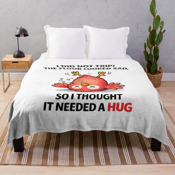 Item preview, I Did Not Trip The Floor Looked Sad So I Thought It Needed A Hug designed and sold by JODYSMORGAN.