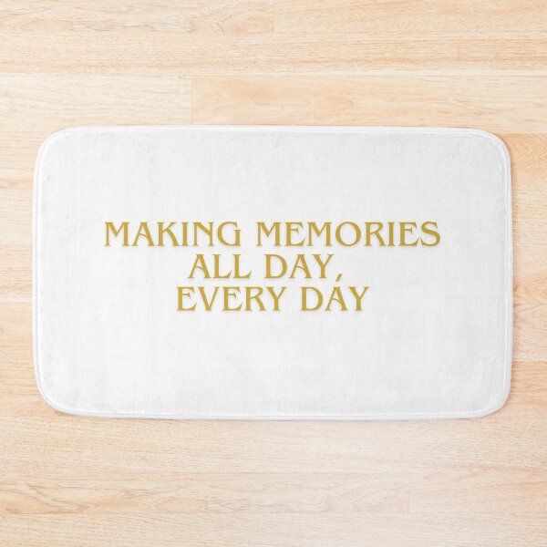 Item preview, Making Memories All Day, Every Day designed and sold by Mywaymylife.